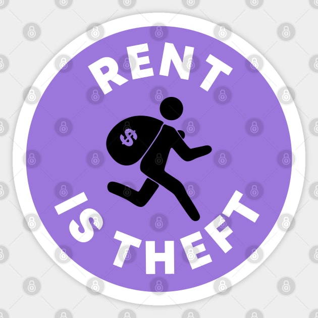 Rent Is Theft Sticker by Football from the Left